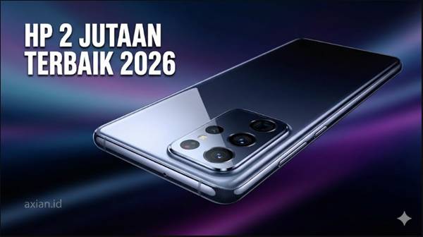 HP 2 Jutaan Terbaik 2026 Rekomendasi Smartphone Spesifikasi Tinggi yang Layak Dibeli