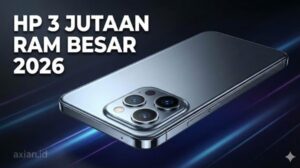 HP 3 Jutaan RAM Besar Terbaru 2026 Spek Ngebut, Harga Masih Masuk Akal!